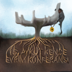 15. Aykut Kence Evrim Konferansı