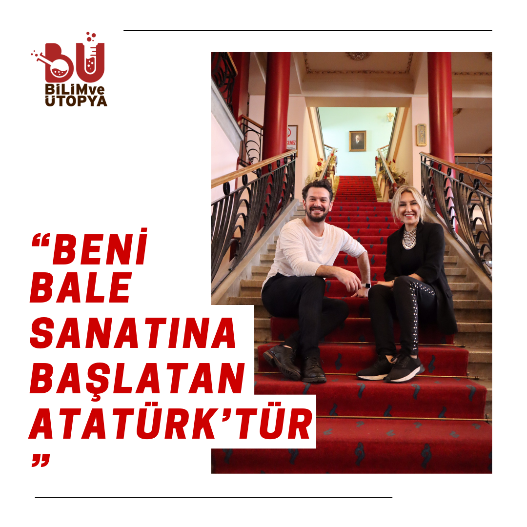 Beni bale sanatına başlatan Atatürk'tür