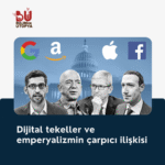 Emperyalizm çağında dijitalleşme ve tekelci kapitalizmin dönüşümü

