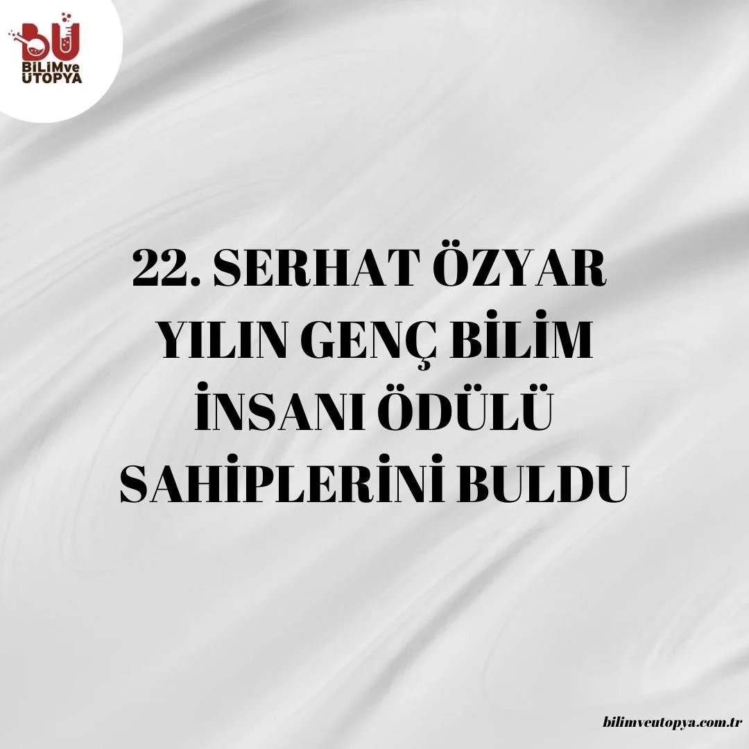 22. Serhat Özyar Yılın Genç Bilim İnsanı Ödülü Sahiplerini Buldu