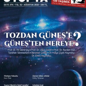 TOZDAN GÜNEŞ'E GÜNEŞ'TEN NEREYE (E-Dergi/PDF)