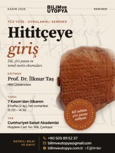 Hititçeye Giriş | Dil, Çivi Yazısı ve Temel Metin Okumaları Eğitimi